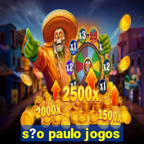 s?o paulo jogos