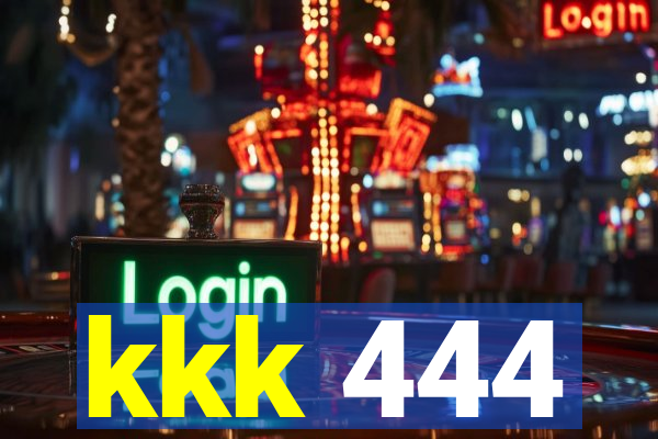 kkk 444