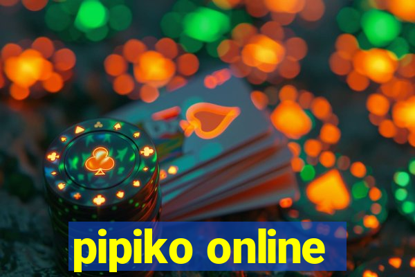 pipiko online