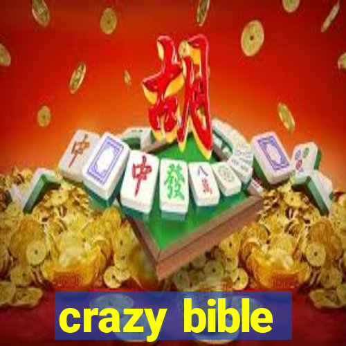 crazy bible