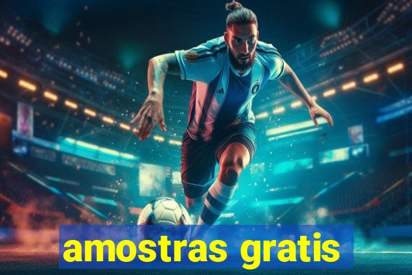 amostras gratis