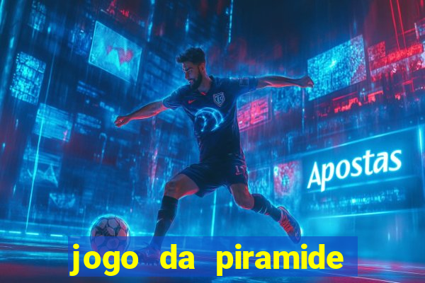 jogo da piramide de aposta