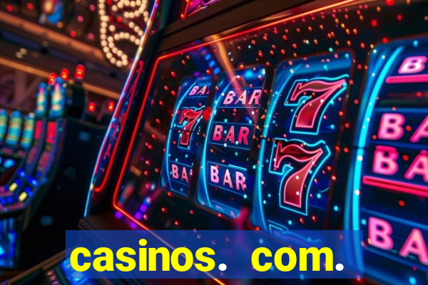 casinos. com. bonus. sem. deposito.