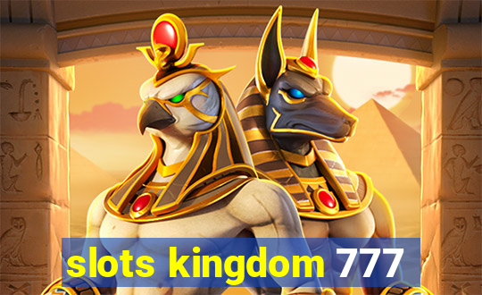 slots kingdom 777