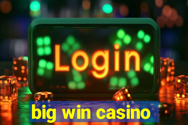 big win casino