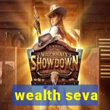 wealth seva