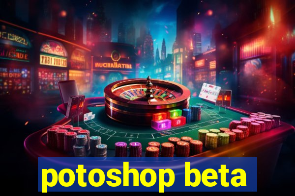 potoshop beta