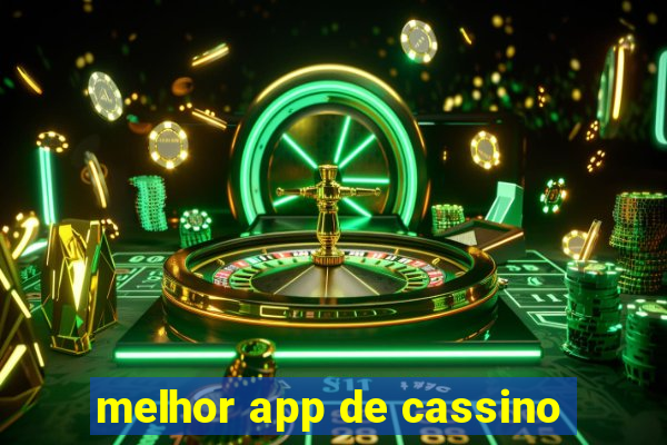 melhor app de cassino