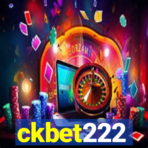 ckbet222