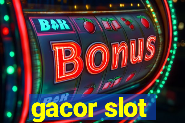 gacor slot