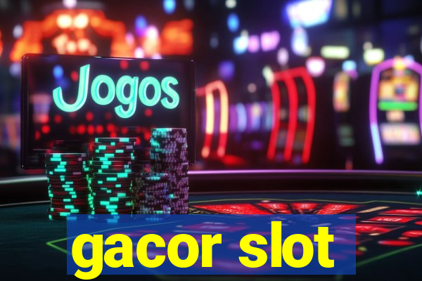 gacor slot