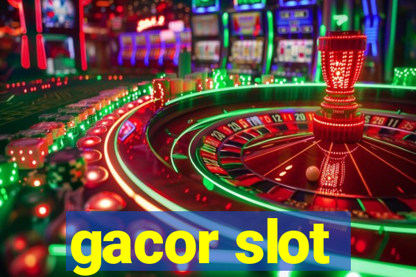 gacor slot