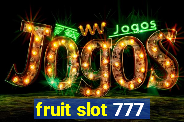 fruit slot 777