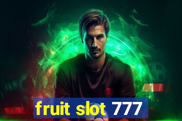 fruit slot 777