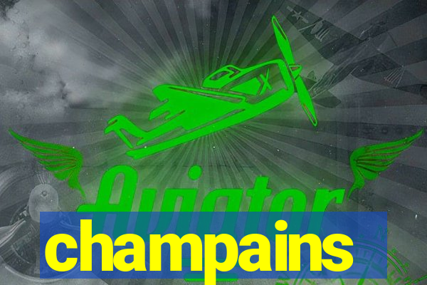 champains