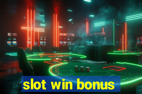 slot win bonus