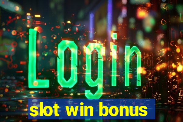 slot win bonus