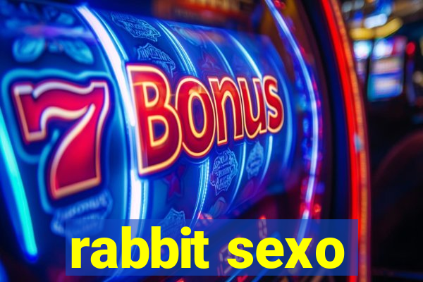 rabbit sexo