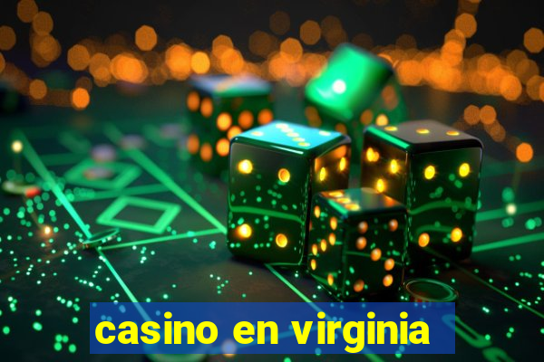 casino en virginia