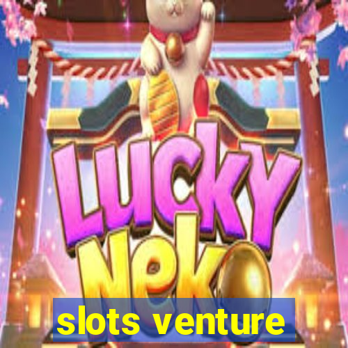 slots venture