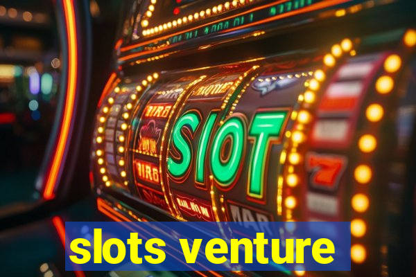 slots venture