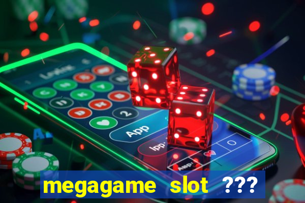 megagame slot ??? 50 ??? 100