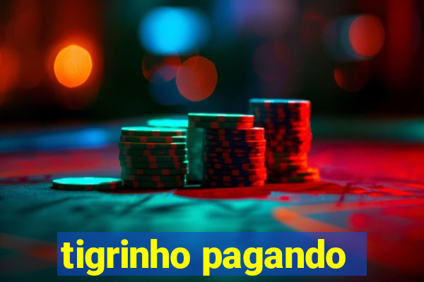 tigrinho pagando