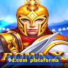 9d.com plataforma de jogos