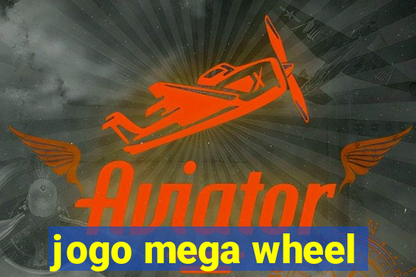 jogo mega wheel