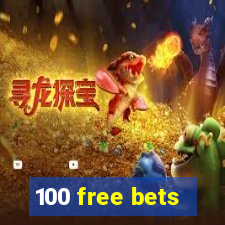 100 free bets