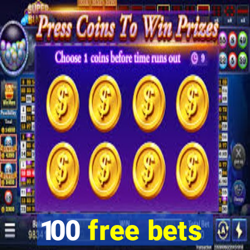 100 free bets