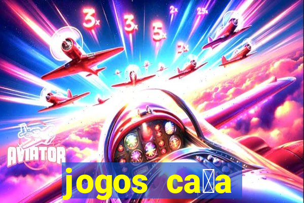 jogos ca莽a n铆quel gr谩tis