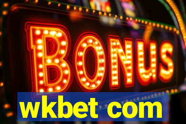 wkbet com