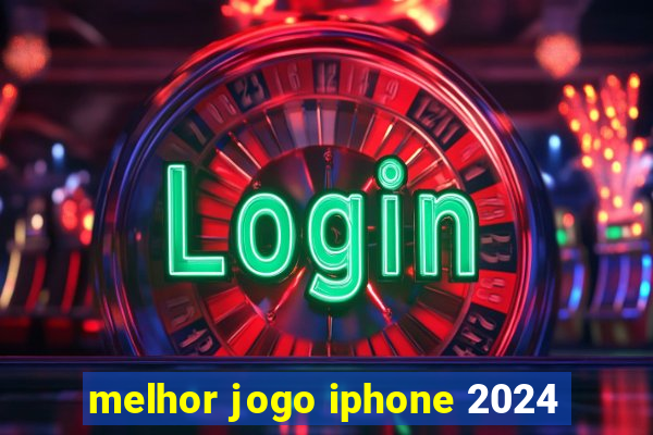 melhor jogo iphone 2024