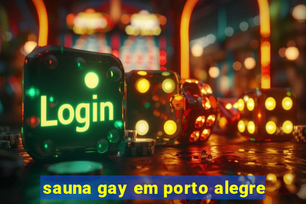 sauna gay em porto alegre