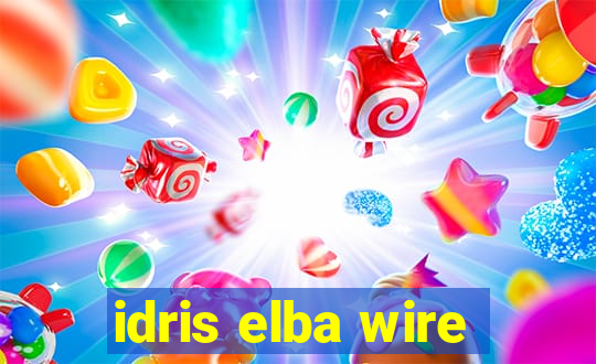 idris elba wire