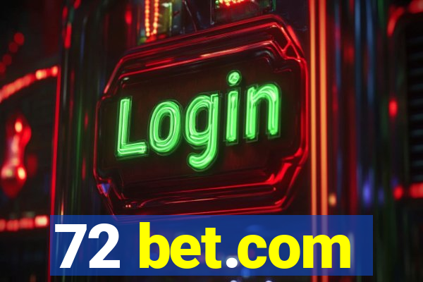 72 bet.com