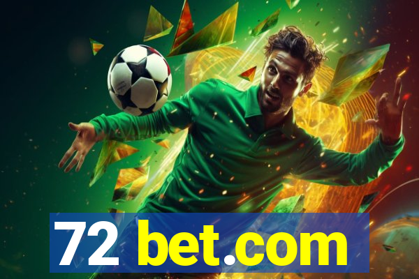 72 bet.com