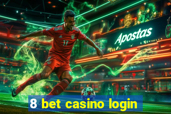 8 bet casino login