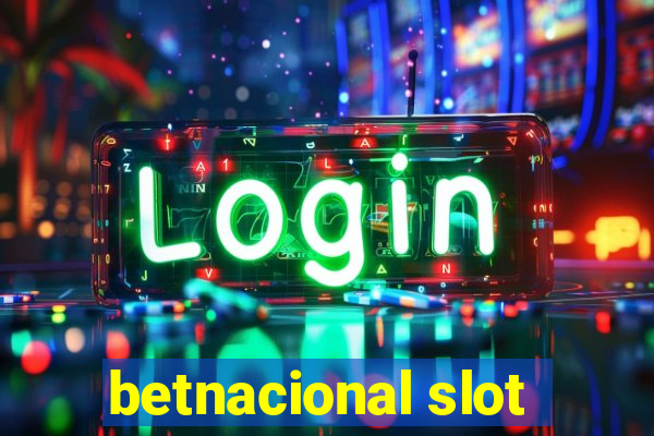 betnacional slot