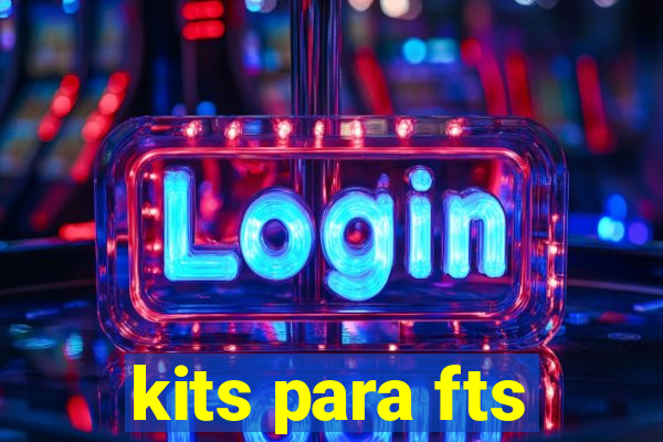 kits para fts