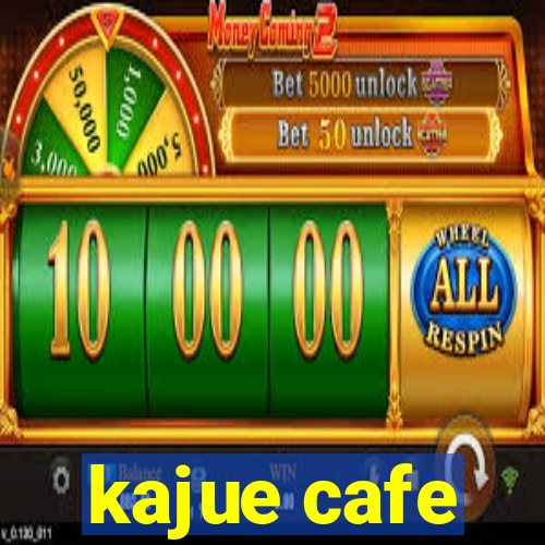 kajue cafe