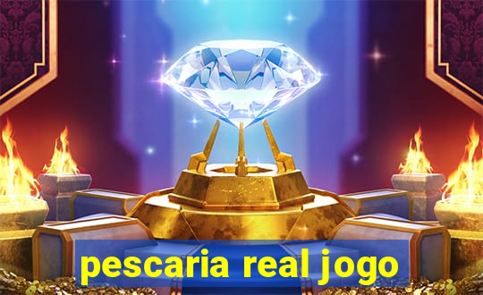 pescaria real jogo