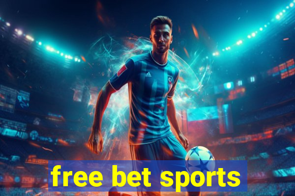 free bet sports