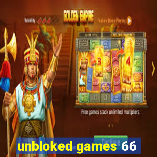 unbloked games 66