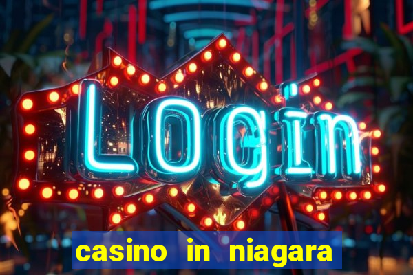 casino in niagara falls ontario canada