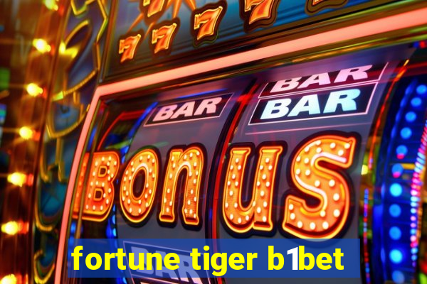 fortune tiger b1bet