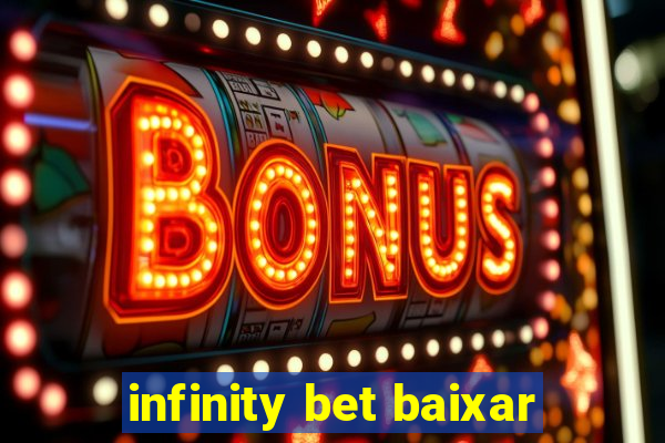 infinity bet baixar