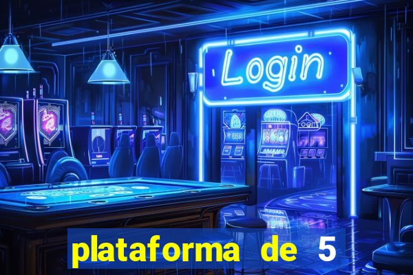 plataforma de 5 reais cassino