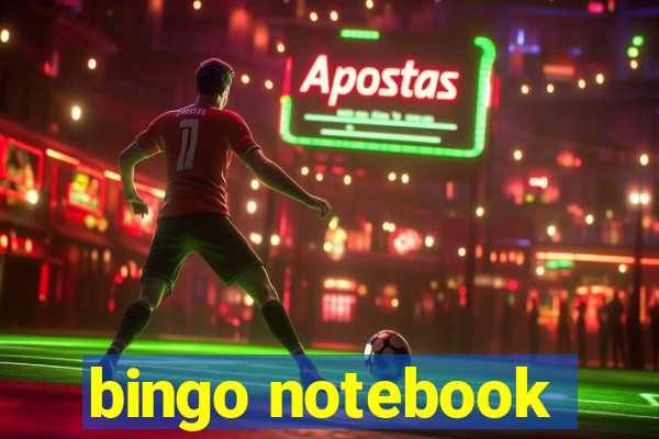 bingo notebook